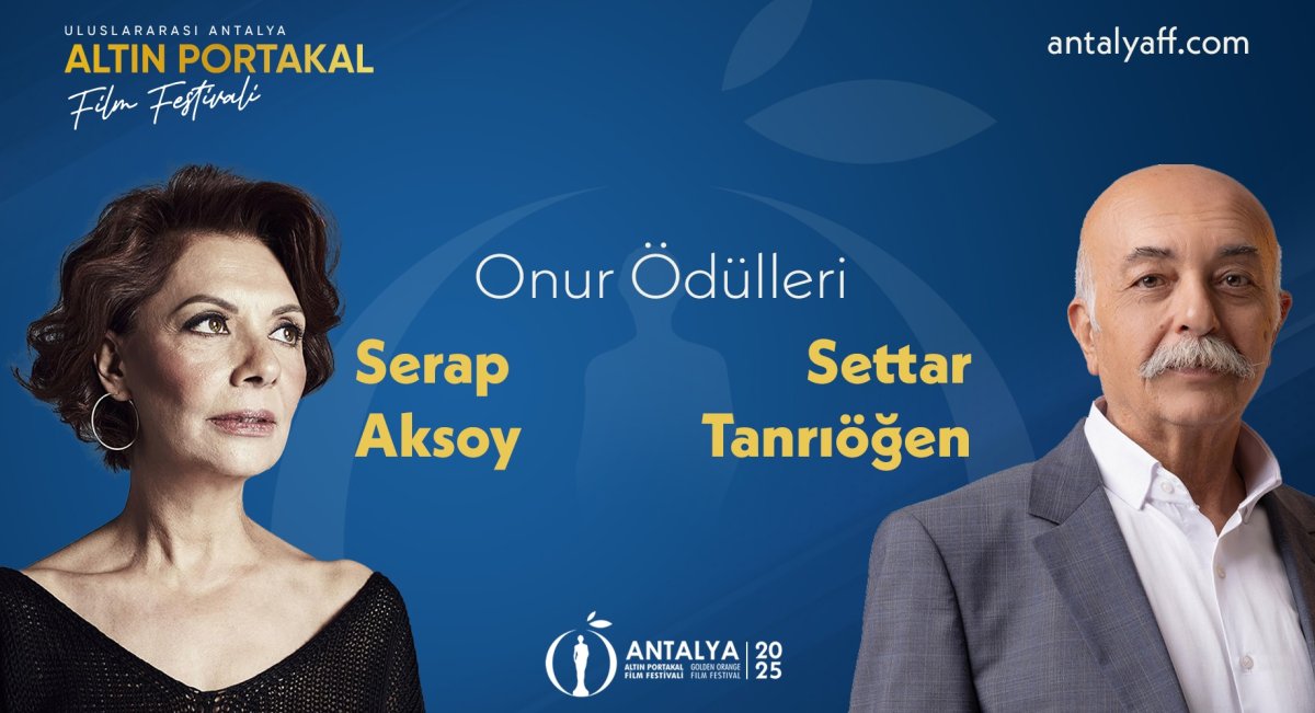 62. Antalya Altın Portakal Film Festivali’nde Onur Ödülleri Serap Aksoy ve Settar Tanrıöğen’in